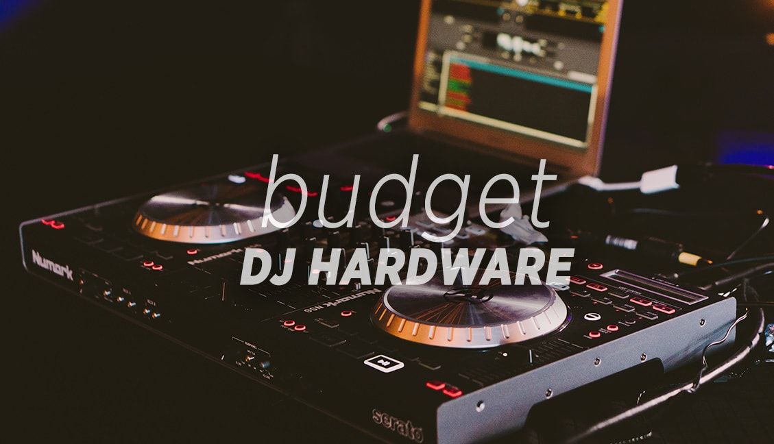 Budget DJ Hardware