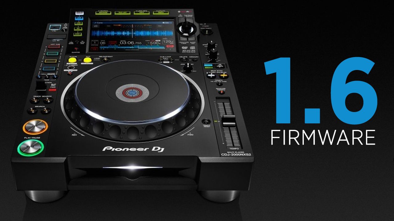 CDJ-2000NXS2 1.6 Firmware