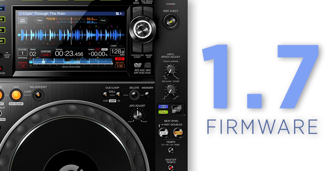 CDJ-2000NXS2 1.7 firmware update