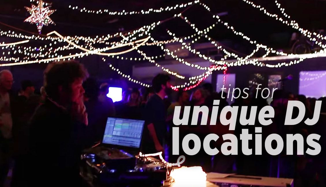 Tips for DJing in Unique Locations