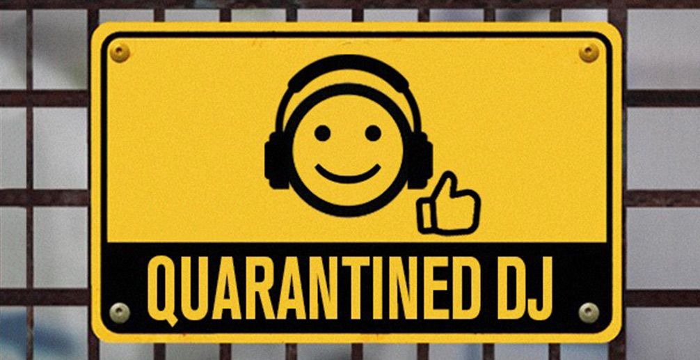 Quarantined DJ sign