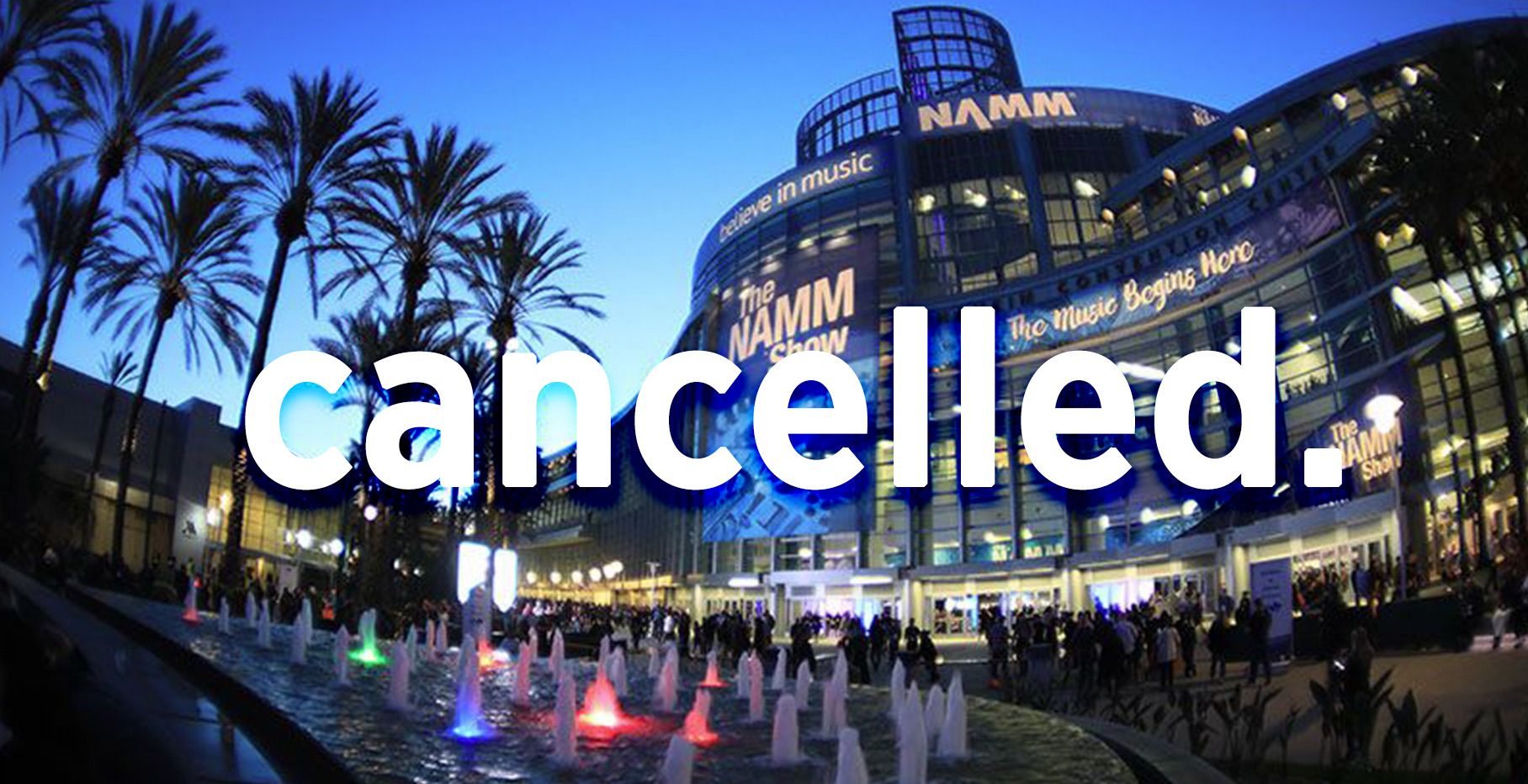 NAMM 2021 Cancelled