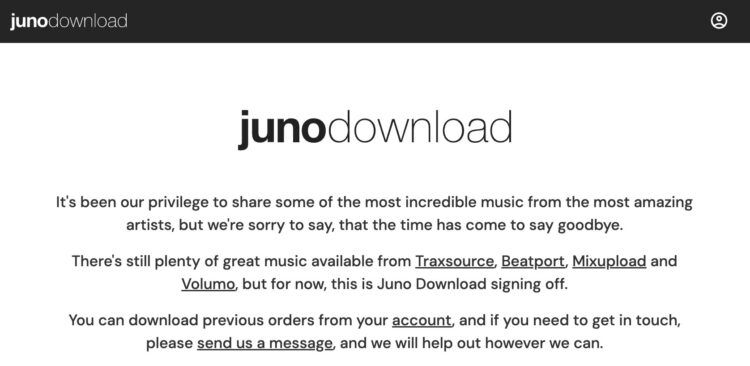 A shutdown farewell message from Juno Download on their website posted this week
